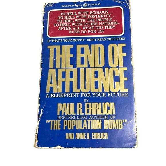 THE END OF AFFLUENCE By Paul R. Ehrlich Vintage Paperback 1974 - Picture 1 of 5